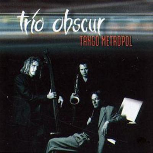 Trio Obscur Tango Metropol (CD) Album