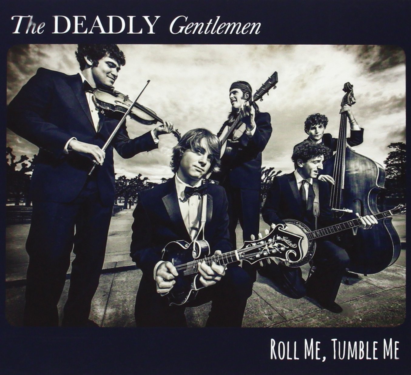 Deadly Gentlemen Roll Me Tumble Me (CD)