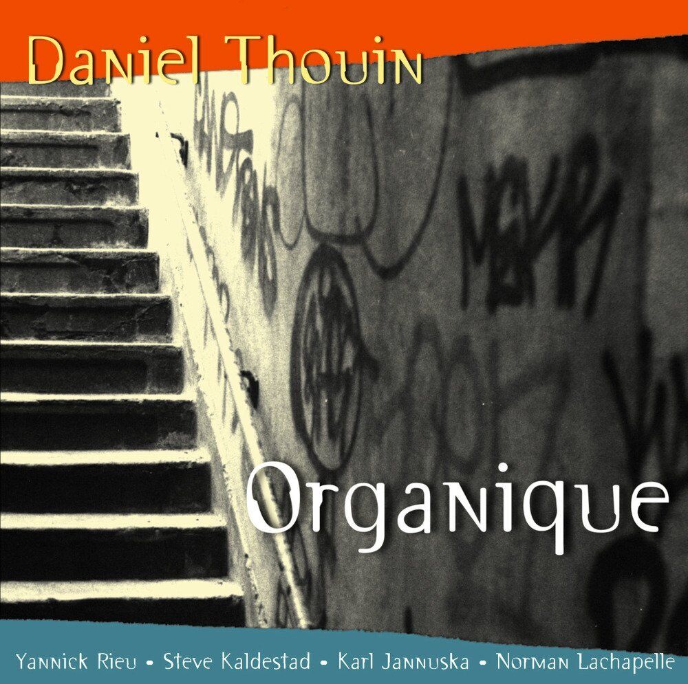 Daniel Thouin Organique (CD)