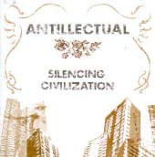 Antillectual Silencing Civilization (Vinyl LP)