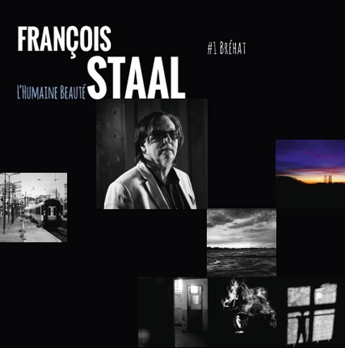 Vinile Francois Staal - L'Humaine Beaute #1 Brehat