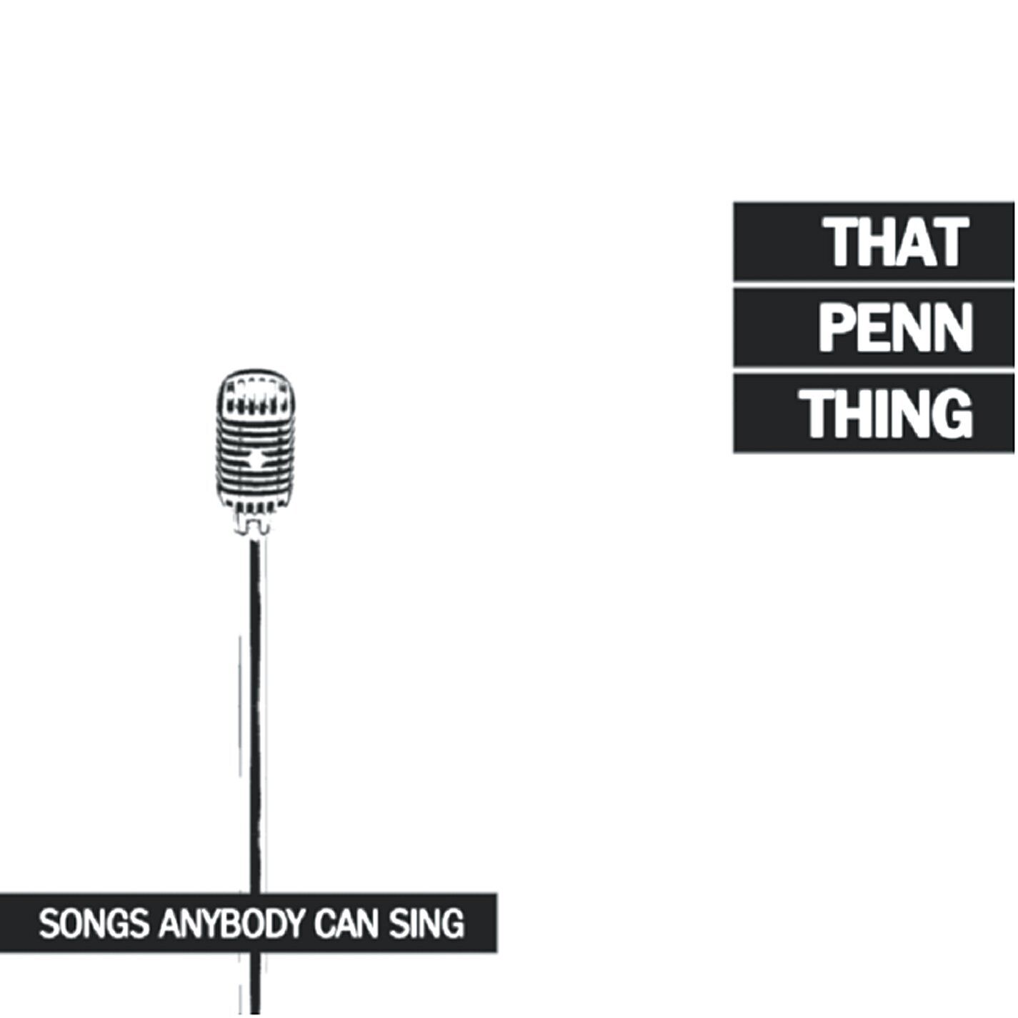 That Penn Thing Songs Anybody Can Sing (CD)