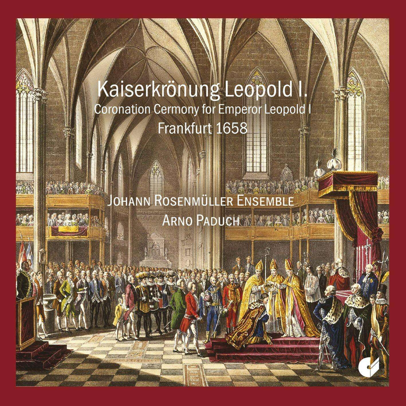 The Coronation Of Emperor Leopold I. (1658) (Cd)