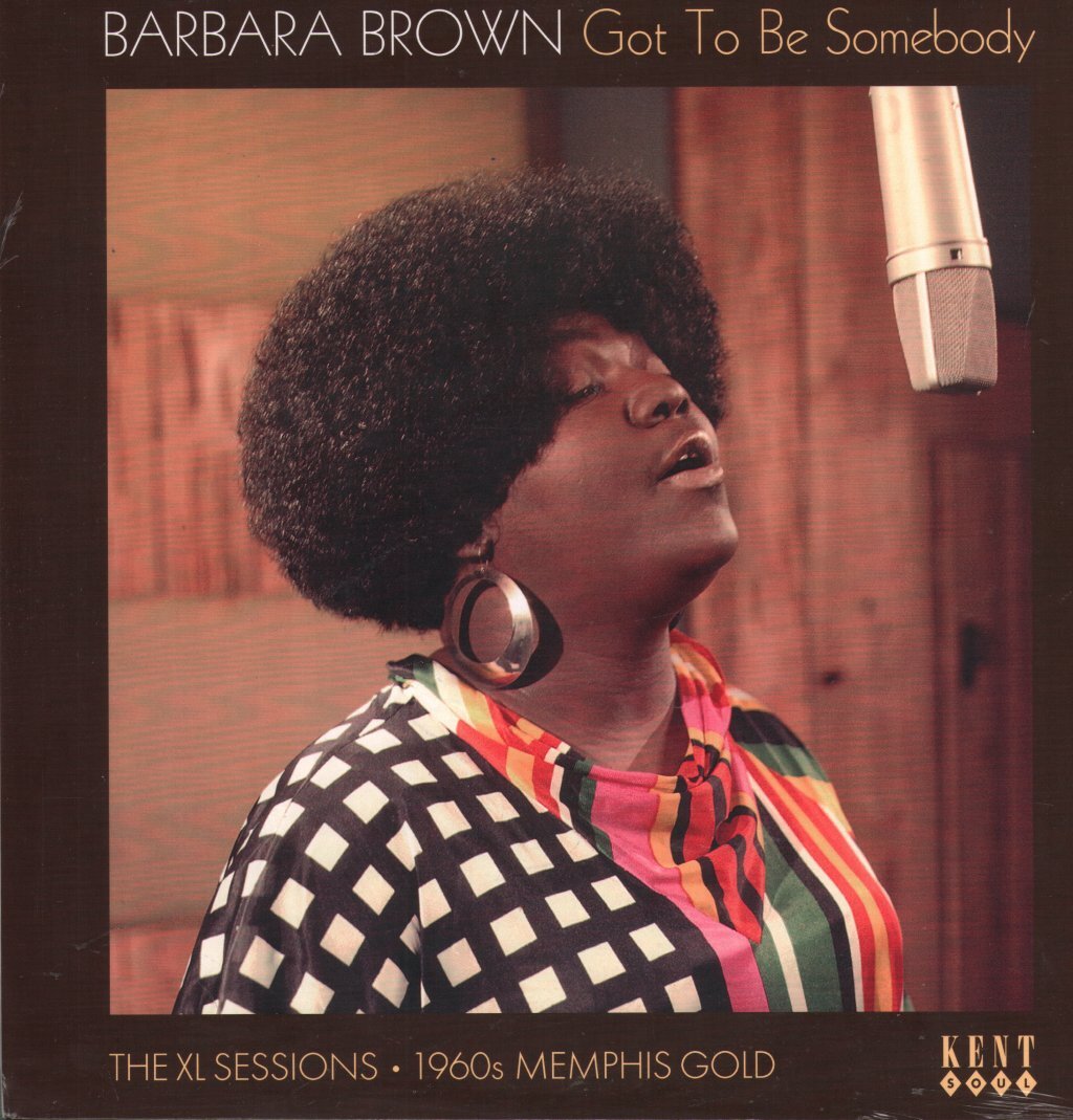 Barbara Brown Got To Be Somebody: the Xl Sessions 1960s Memphis Gold LP vinyl UK