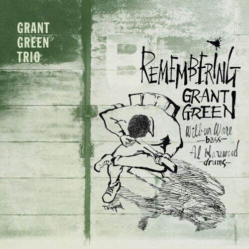 Grant Green Trio Remembering Grant Green (CD) Album