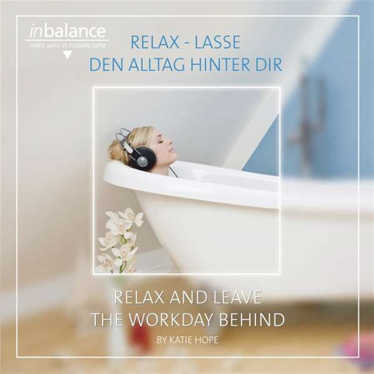Katie Hope Relax-Lasse Den Alltag Hinter Dir