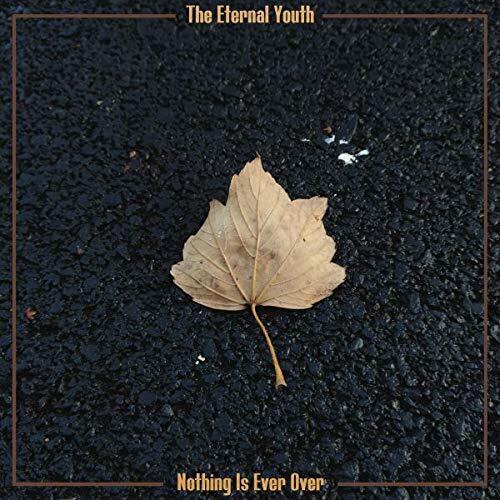 Eternal Youth, The Nothing Is Ever Over Vinyl NUOVO