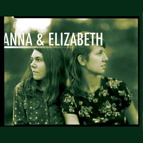 Anna & Elizabeth Anna & Elizabeth (CD) Album
