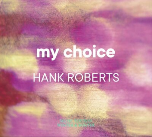 Hank Roberts My Choice (CD) Album