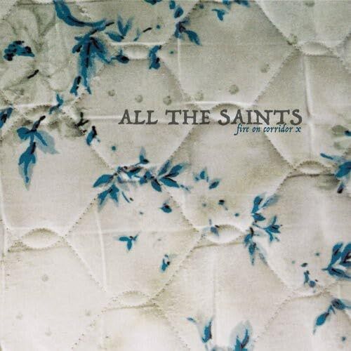 All the Saints Fire on Corridor X