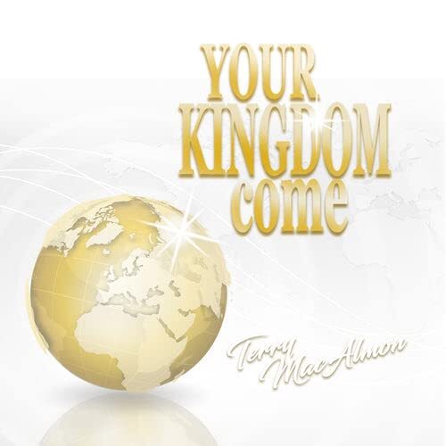 Terry MacAlmon Your Kingdom Come (CD)