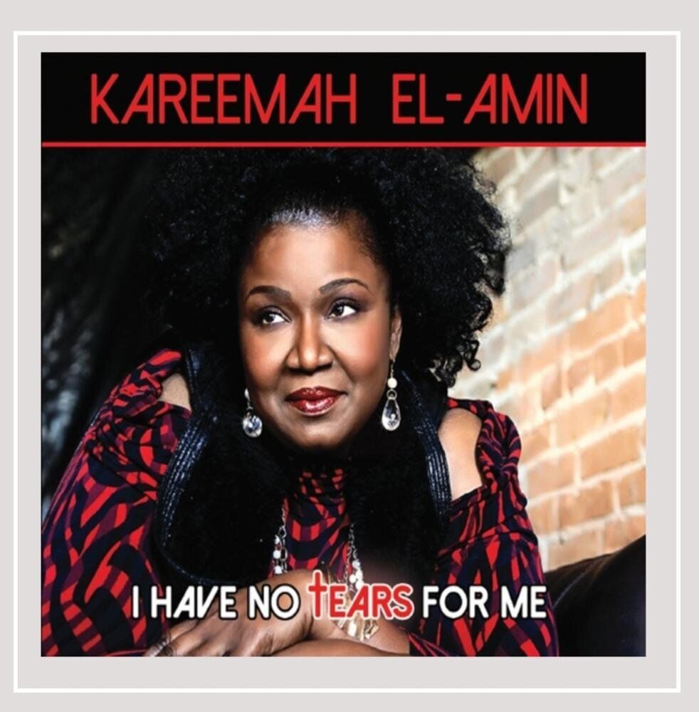Kareemah El-Amin I Have No Tears for Me (CD)