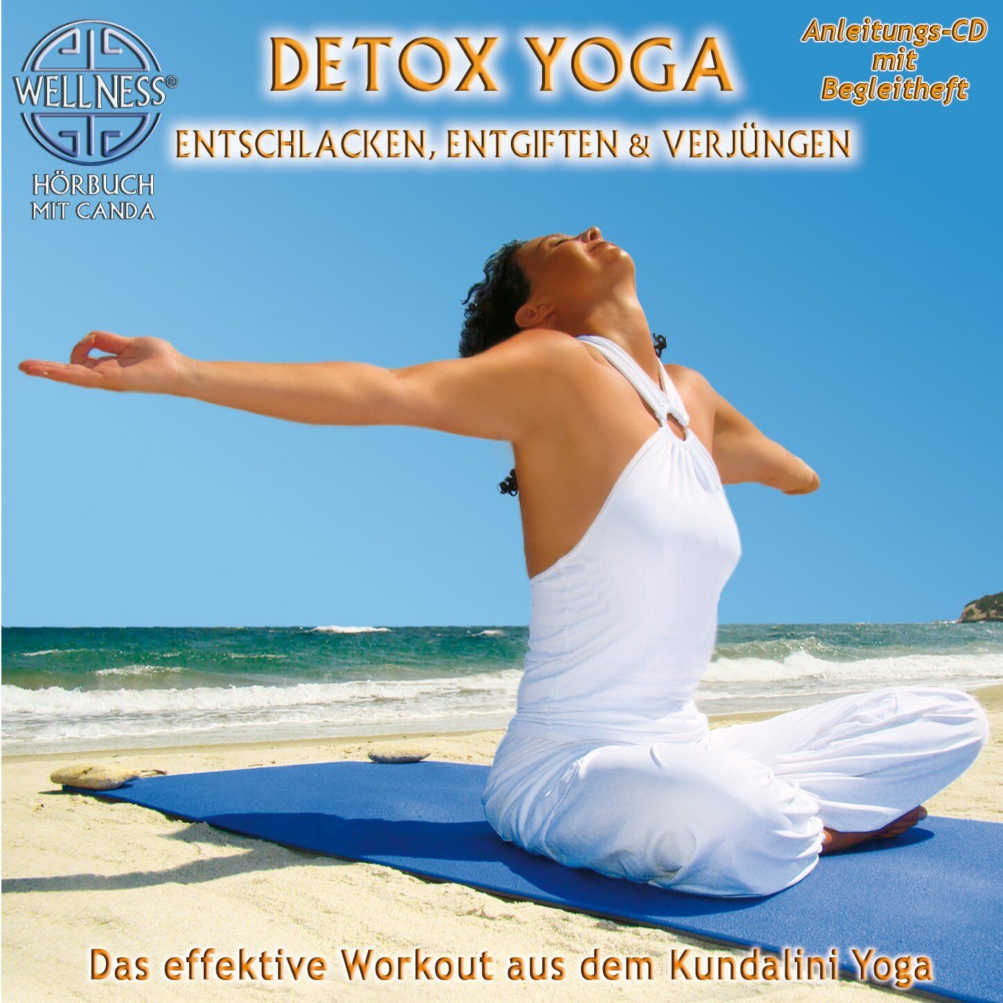 Canda Detox Yoga: Entschlacken, entgiften & verjüngen - Das effektive Worko (CD)