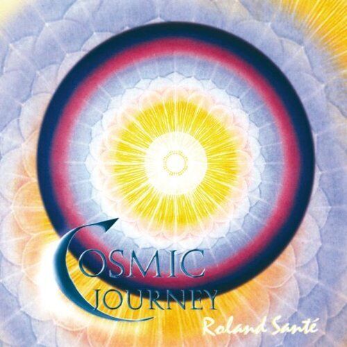 Sante,Roland Cosmic Journey (CD)