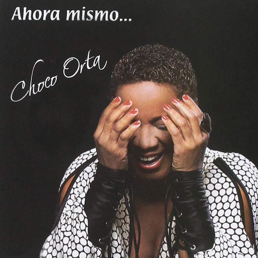 Choco Orta Ahora Mismo...Choco Orta (CD)