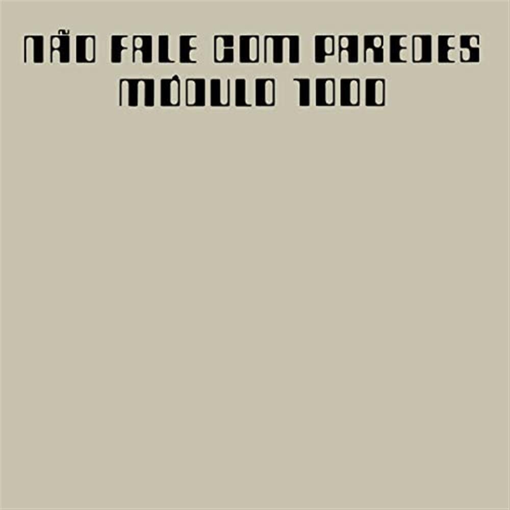 Nao Fale Com Paredes - Modulo 1000 (Vinile)
