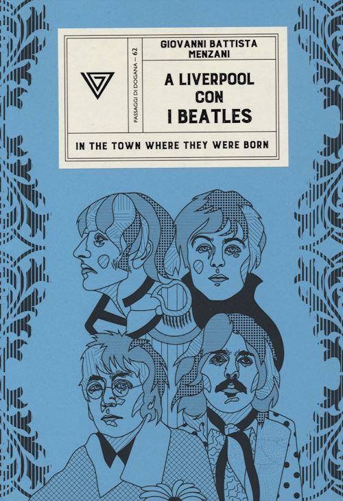 A LIVERPOOL CON I BEATLES. IN THE TOWN WHERE THEY WERW BORN  - MENZANI GIOVANNI