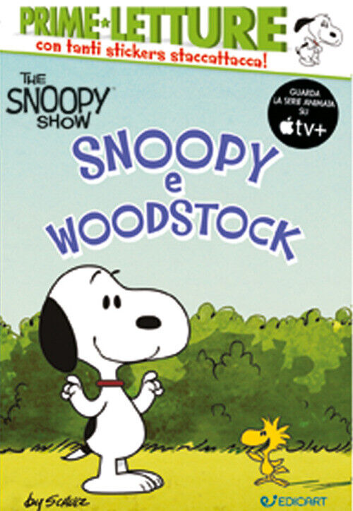 Snoopy E Woodstock. Peanuts. The Snoopy Show. Con Adesivi -  - 2022