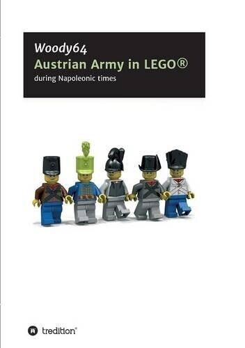 Woody64 Minifigcustomsin3d Austrian Army in LEGO(R) (Tascabile)