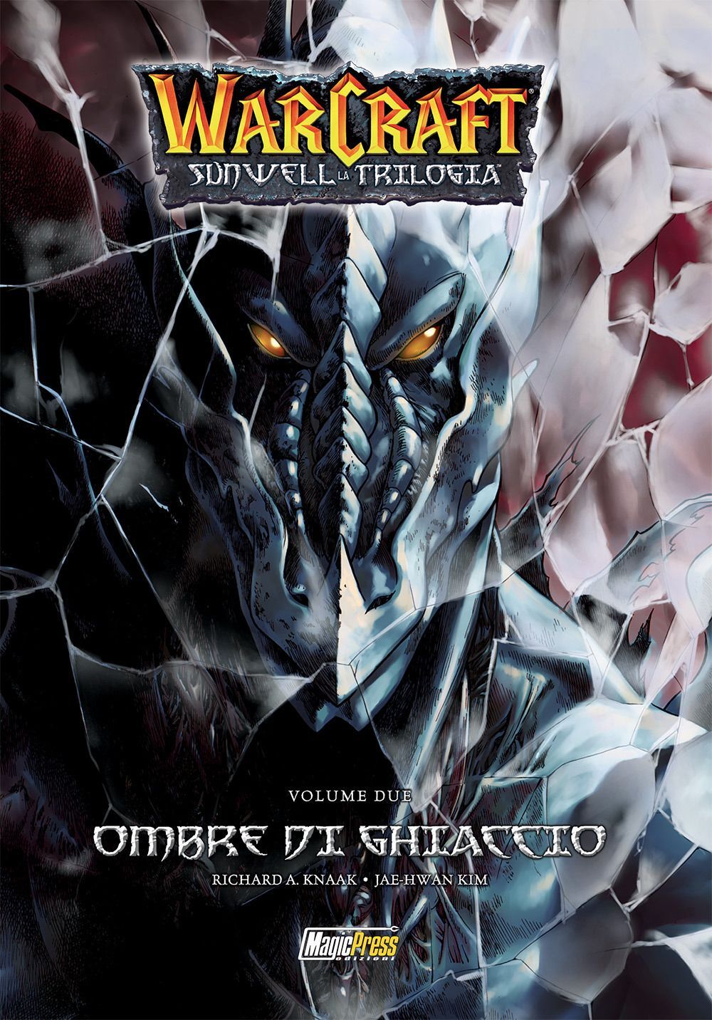 Libri Knaak Richard A. - Warcraft. Sunwell La Trilogia #02