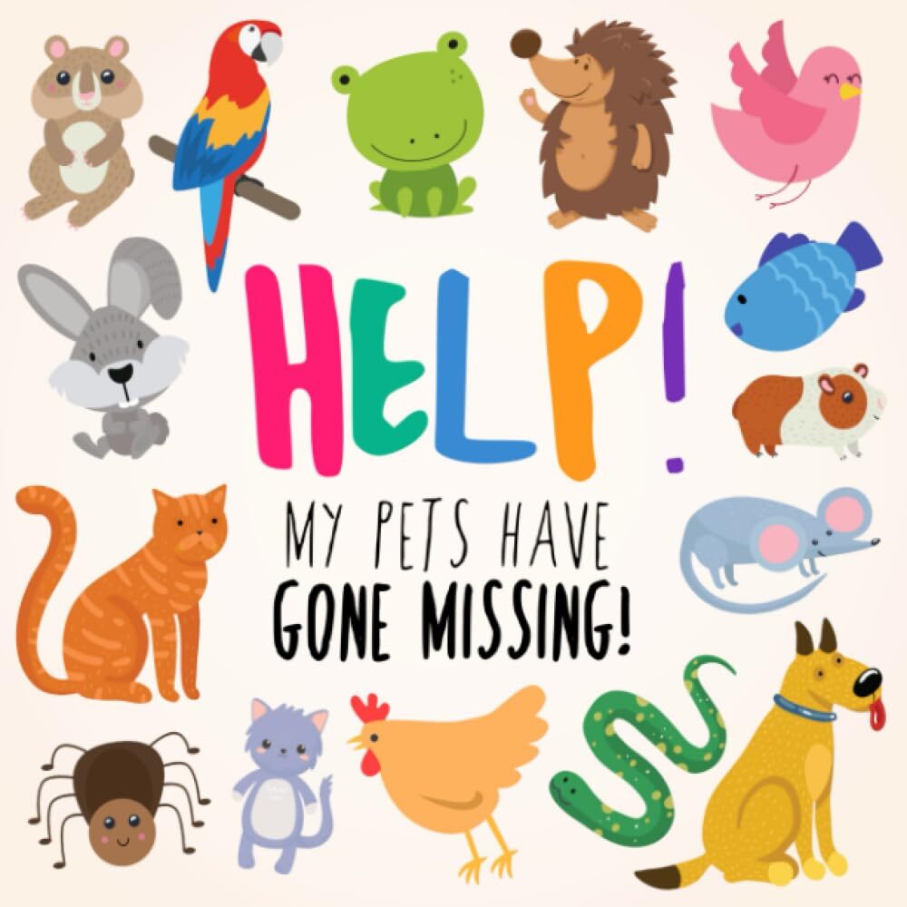 9781914047077 Help! My Pets Have Gone Missing!: A Fun Where's Wa...2-5 Year Olds