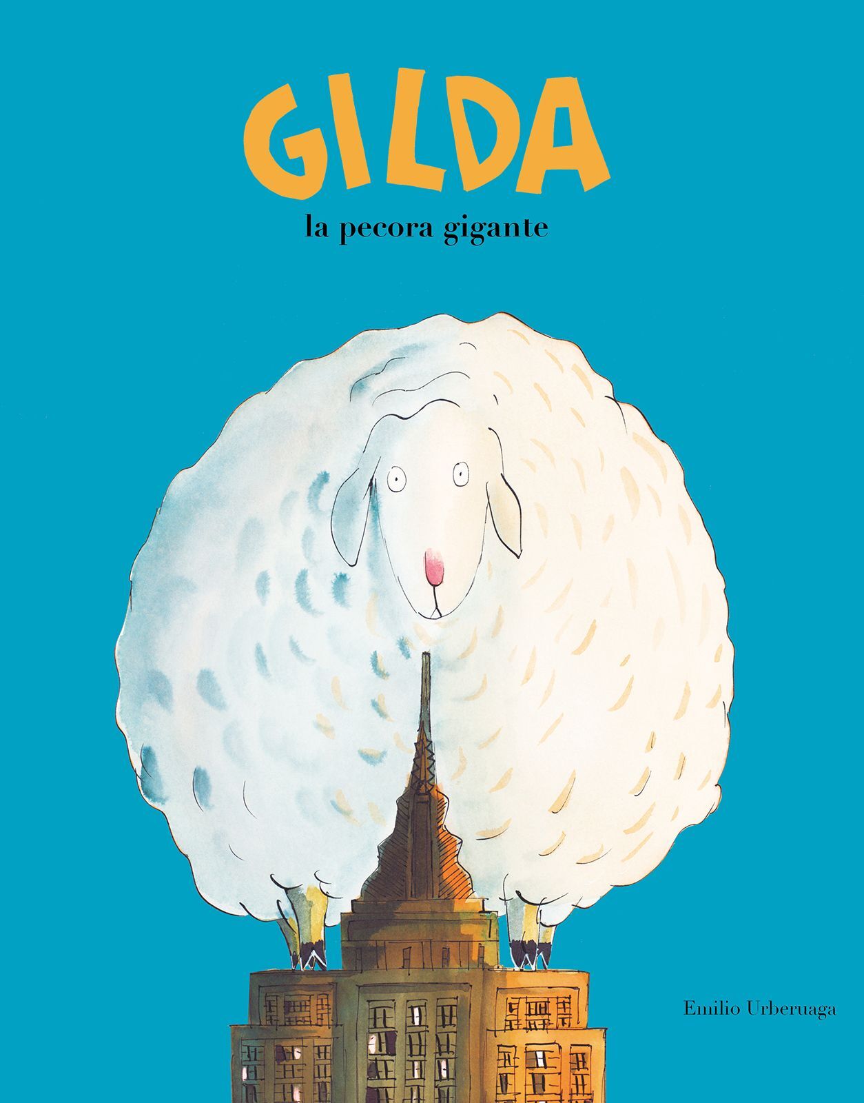 Libri Emilio Urberuaga - Gilda La Pecora Gigante