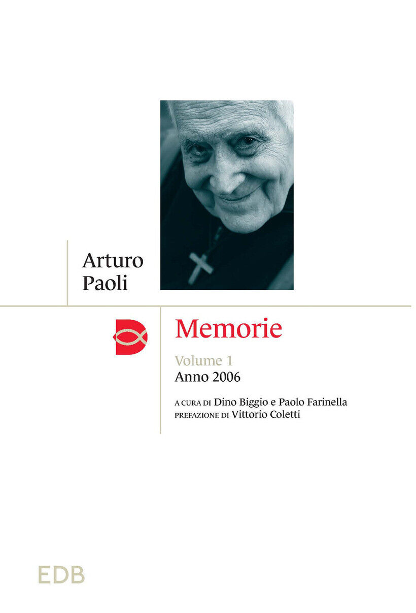 MEMORIE. VOL. 1: ANNO 2006 - PAOLI ARTURO 9788810977989