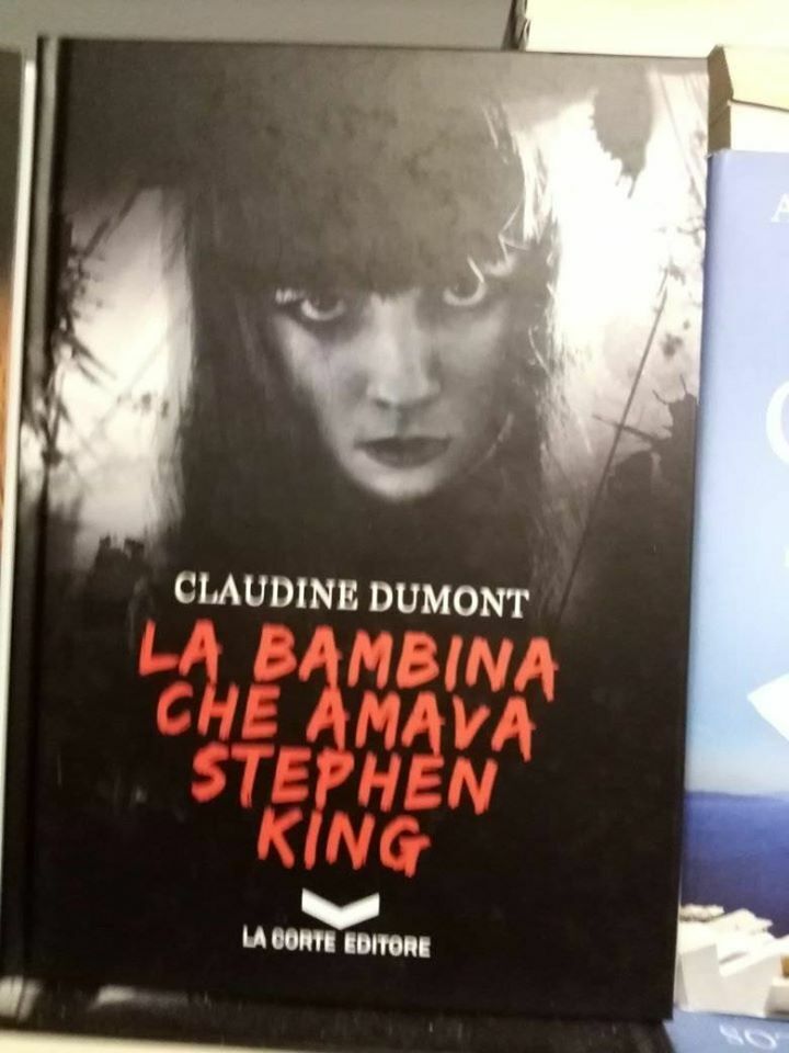 La bambina che amava Stephen King Claudine Dumont La Corte ed.