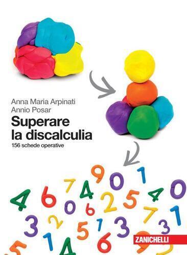 Superare la discalculia. 156 schede operative