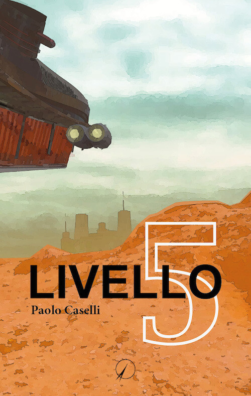 Livello 5 - Paolo Caselli - 2020
