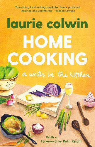 Laurie Colwin Home Cooking (Tascabile)