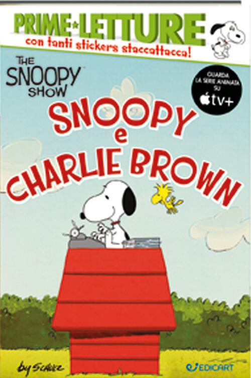 Snoopy E Charlie Brown. Peanuts. The Snoopy Show. Con Adesivi -  - 2022