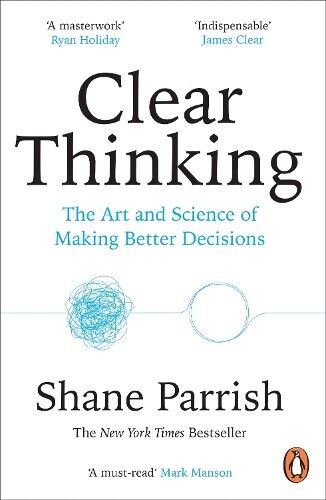 Shane Parrish Clear Thinking (Tascabile)