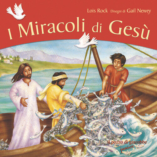 Miracoli Di Gesù - Lois Rock e Lois Rock - 2007