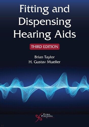 H. Gustav Mueller Brian Taylor Fitting and Dispensing Hearing Aids (Tascabile)