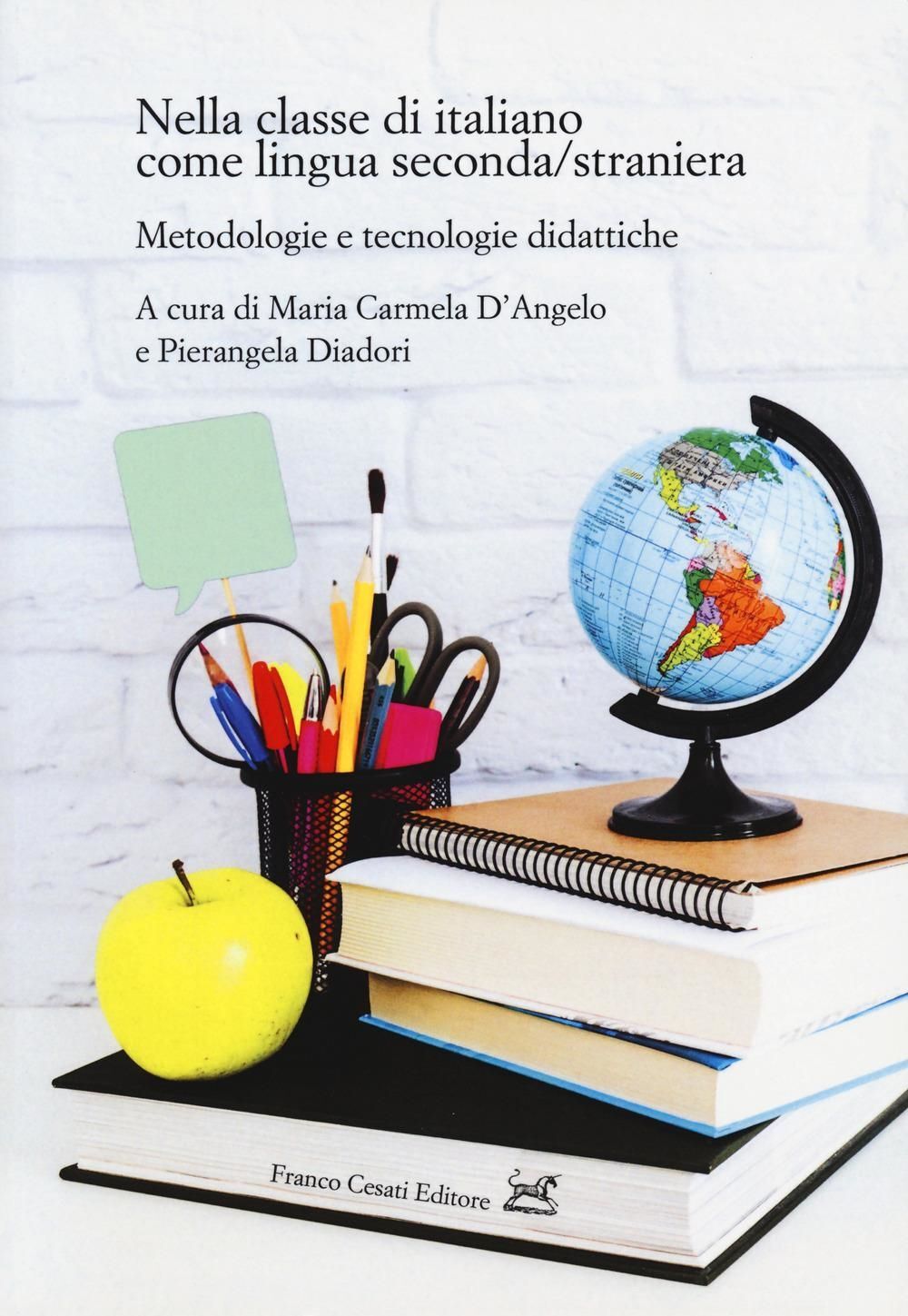 Libri Nella Classe Di Italiano Come Lingua Seconda/Straniera. Metodologie E Tecn