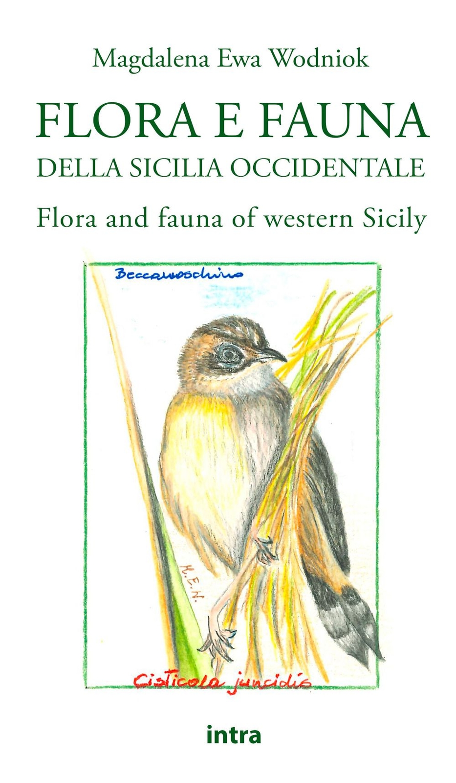 Libri Wodniok Magdalena Ewa - Flora E Fauna Della Sicilia Occidentale-Flora And