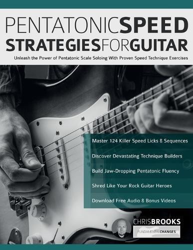 Chris Brooks Joseph Alexander Pentatonic Speed Strategies For Guitar (Tascabile)