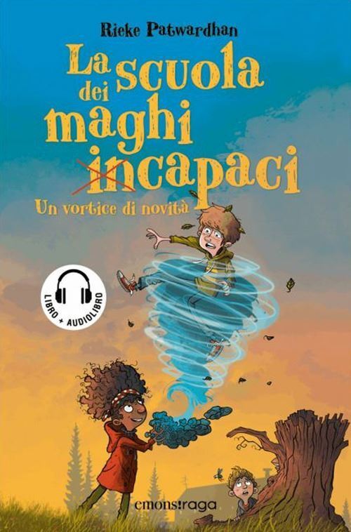 LA SCUOLA DEI MAGHI INCAPACI. UN VORTICE DI NOVITA'. CON AUDIOLIBRO  -