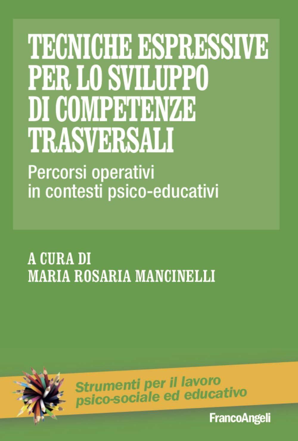 9788891799289 Tecniche espressive per lo sviluppo di competenze ...ico-educativi