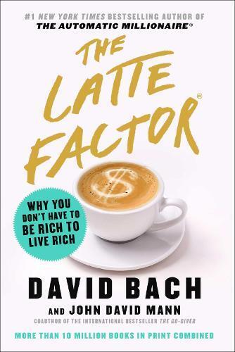 David Bach John David Mann The Latte Factor (Copertina rigida)