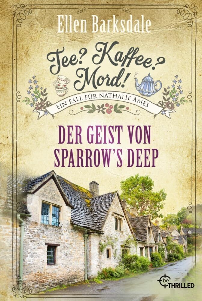 Ellen Barksdale Tee? Kaffee? Mord! Der Geist von Sparrow's Deep: Cos (Tascabile)