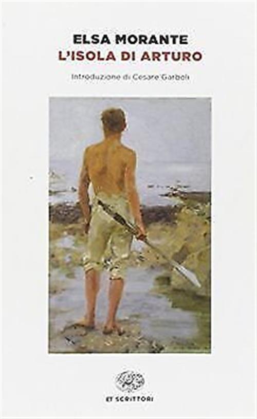 L' Isola Di Arturo Elsa Morante Einaudi 2014