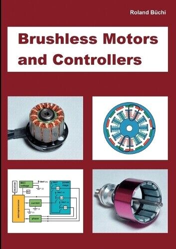 Roland Büchi Brushless Motors and Controllers (Tascabile)