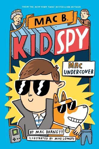 Mac Barnett Mac Undercover (Mac B., Kid Spy #1) (Copertina rigida)