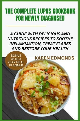 KAREN EDMONDS Karen Edm The Complete Lupus Cookbook for Newly Diagn (Tascabile)