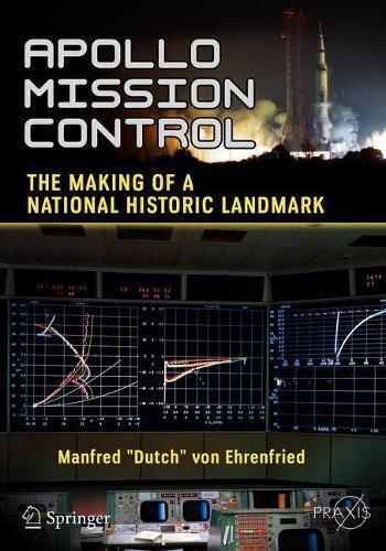 Manfred "Dutch" von Ehrenfried Apollo Mission Control (Tascabile)