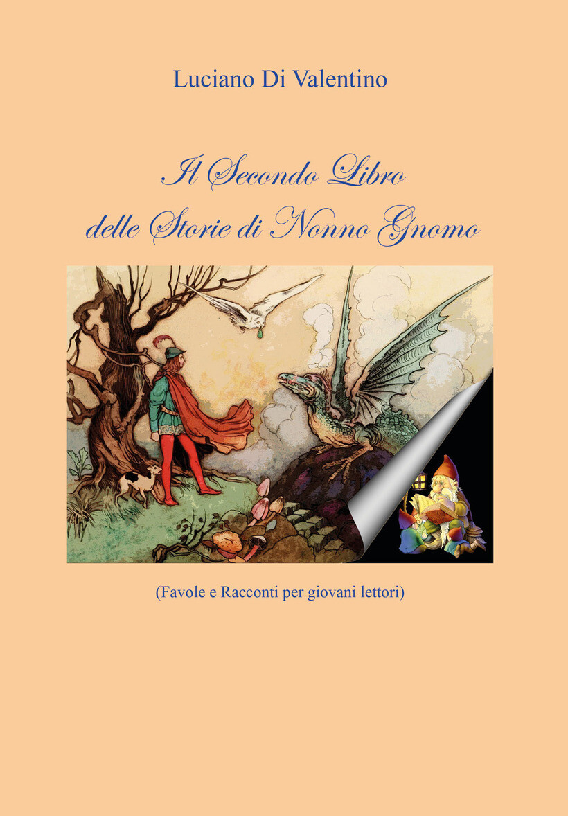 SECONDO LIBRO DELLE STORIE DI NONNO GNOMO. FAVOLE E RACCONTI PER GIOVANI
