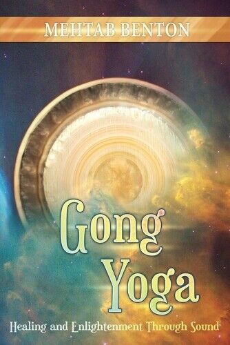 Mehtab Benton Gong Yoga (Tascabile)