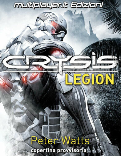 Crysis Legion Vol. 1 (di 2) - Peter Watts LIBRO MULTIPLAYER
